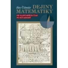 Dejiny matematiky  Ján Čižmár