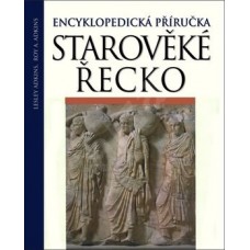 Starověké Řecko: Encyklopedická příručka