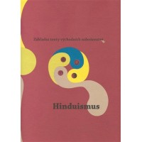 Zbavitel Dušan: Základní texty východních náboženství I. Hinduismus