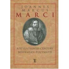 Joannes Marcus Marci: A Seventeenth-Century Bohemian Polymath