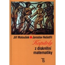 Kapitoly z diskrétní matematiky  Matoušek Jiří - Nešetřil Jaroslav