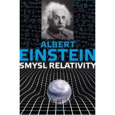 Smysl relativity  EINSTEIN ALBERT 